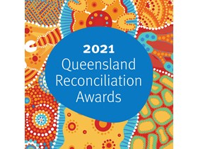 2021 Queensland Reconciliation Awards open for nominations